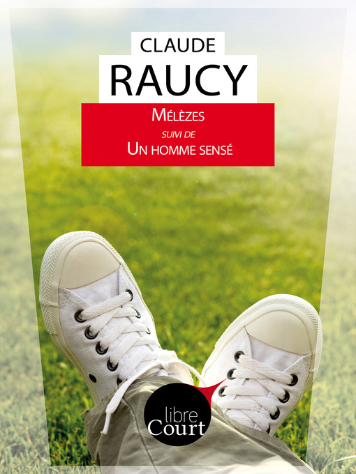 Title details for Mélèzes suivi de Un homme sensé by Claude Raucy - Available